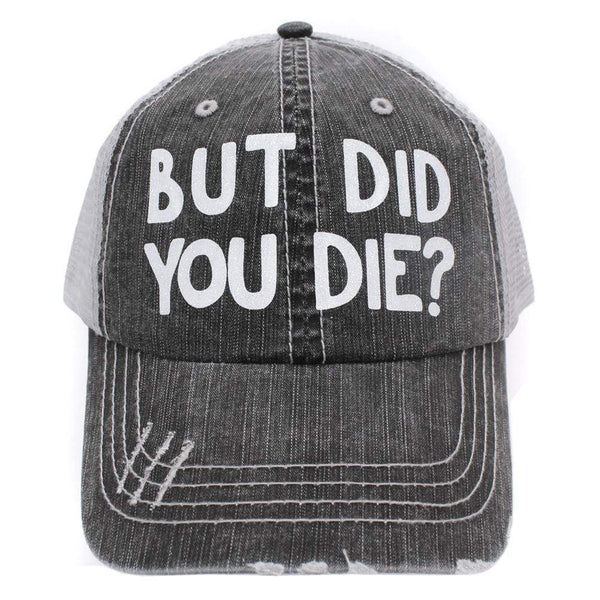 BHW But Did You Die Hat